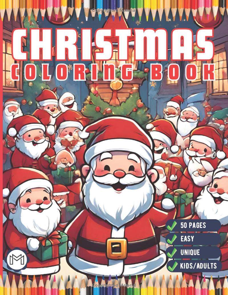 Santa Claus Happy Christmas Coloring Book for Kids Adults Men Women: 50 Pages Merry Christmas Coloring Sheets Christmas Coloring Book Gift