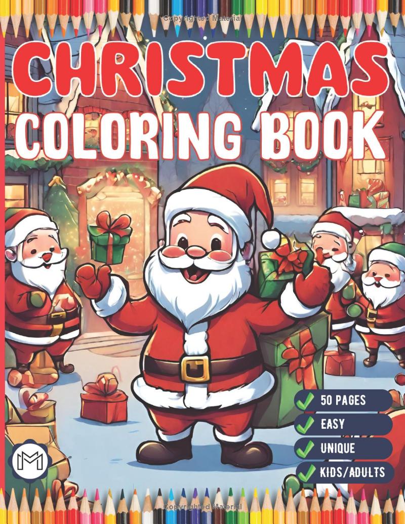 Santa Claus Happy Christmas Coloring Book for Kids Adults Men Women: 50 Pages Merry Christmas Coloring Sheets Christmas Coloring Book Gift