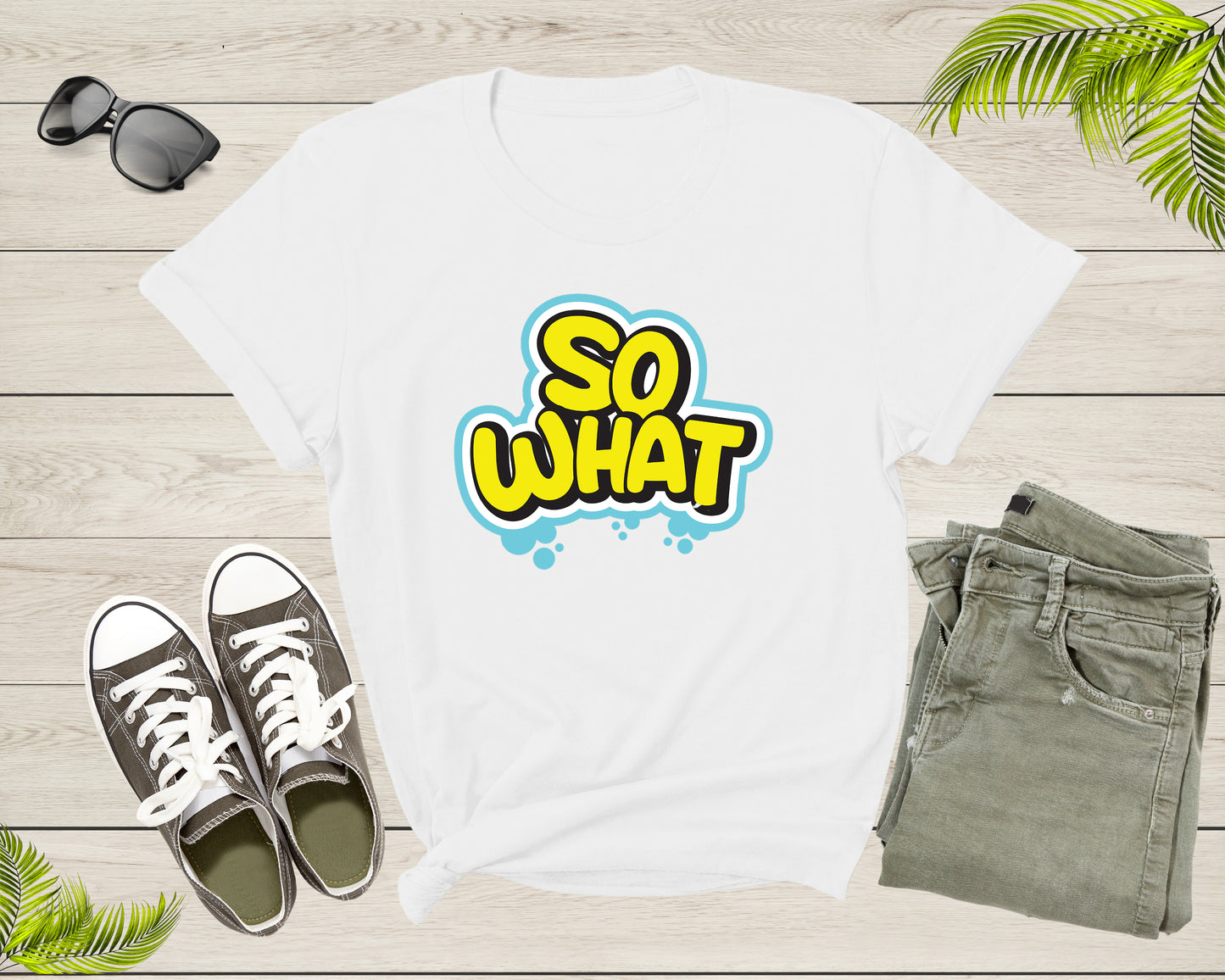 Funny Sarcastic So What Slogan Text Cool for Men Women Kids T-Shirt Cool Fun Quote Text Lover Gift T Shirt for Boys Girls Graphic Tshirt