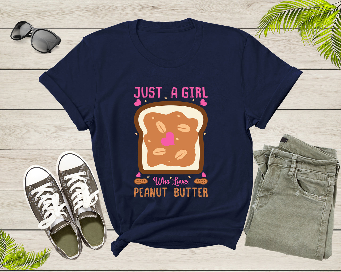 Just A Girl Who Loves Peanut Butter Funny Foodie Lover Gift T-shirt Peanut Butter Jelly Shirt Peanut Butter Lover Tshirt Food Shirt