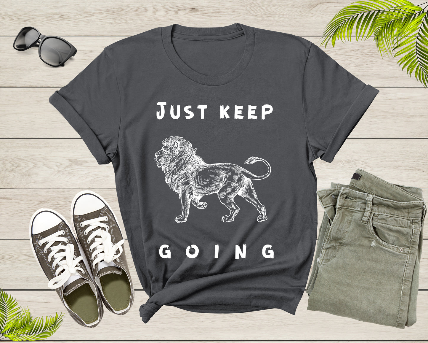 Just Keep Going Walking Lion Motivational Inspirational Leo T-Shirt Lion Quote Lover Gift T Shirt for Men Women Kids Boys Girls Teens Tshirt