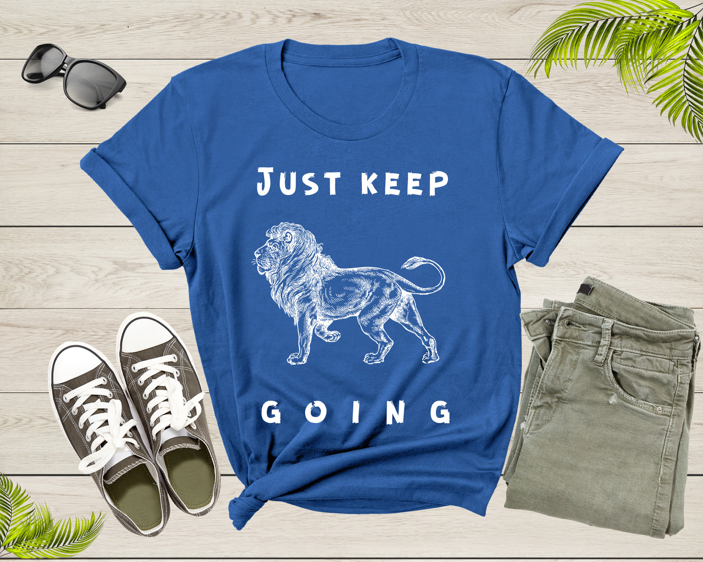 Just Keep Going Walking Lion Motivational Inspirational Leo T-Shirt Lion Quote Lover Gift T Shirt for Men Women Kids Boys Girls Teens Tshirt