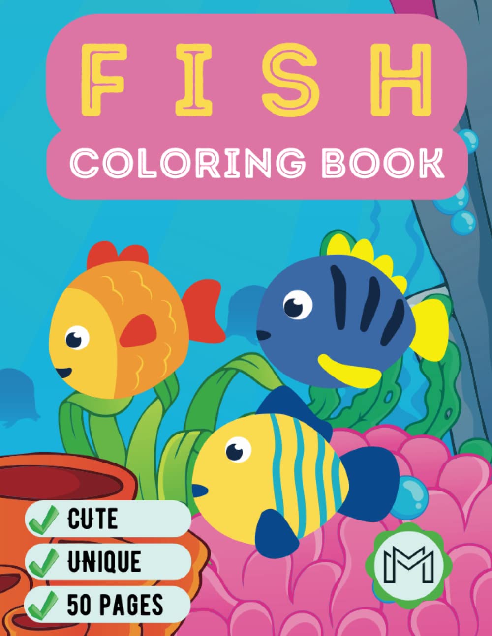 Fish Coloring Book For Kids Ages 8-12: An Kids Coloring Book with Fun Easy  and Relaxing Coloring Pages with star fish, jelly fish, koi fish, monster f  (Paperback)