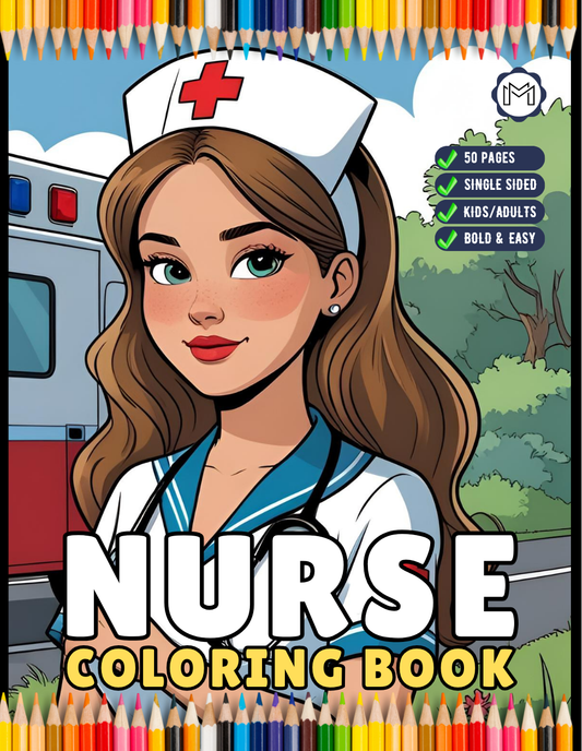 Nurse Coloring Book Gift for Adults Men Women Kids Young Boys Girls Teens Medical Registered Nurse Appreciation Gift for Students