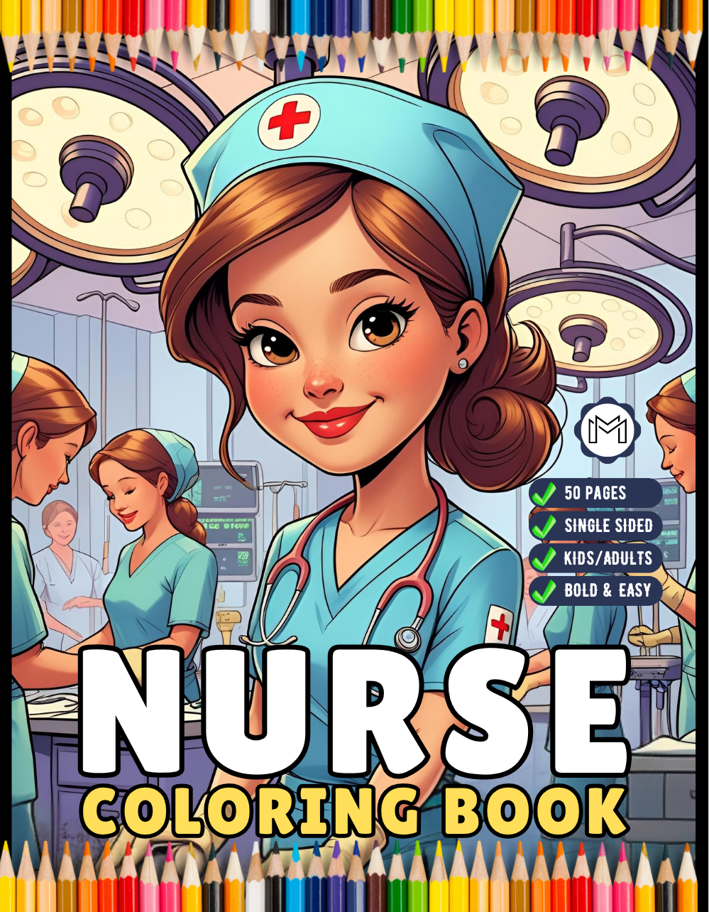 Nurse Coloring Book Gift for Adults Men Women Kids Young Boys Girls Teens 50 Pages Single Sided Hospital Nurse Coloring Activity Book