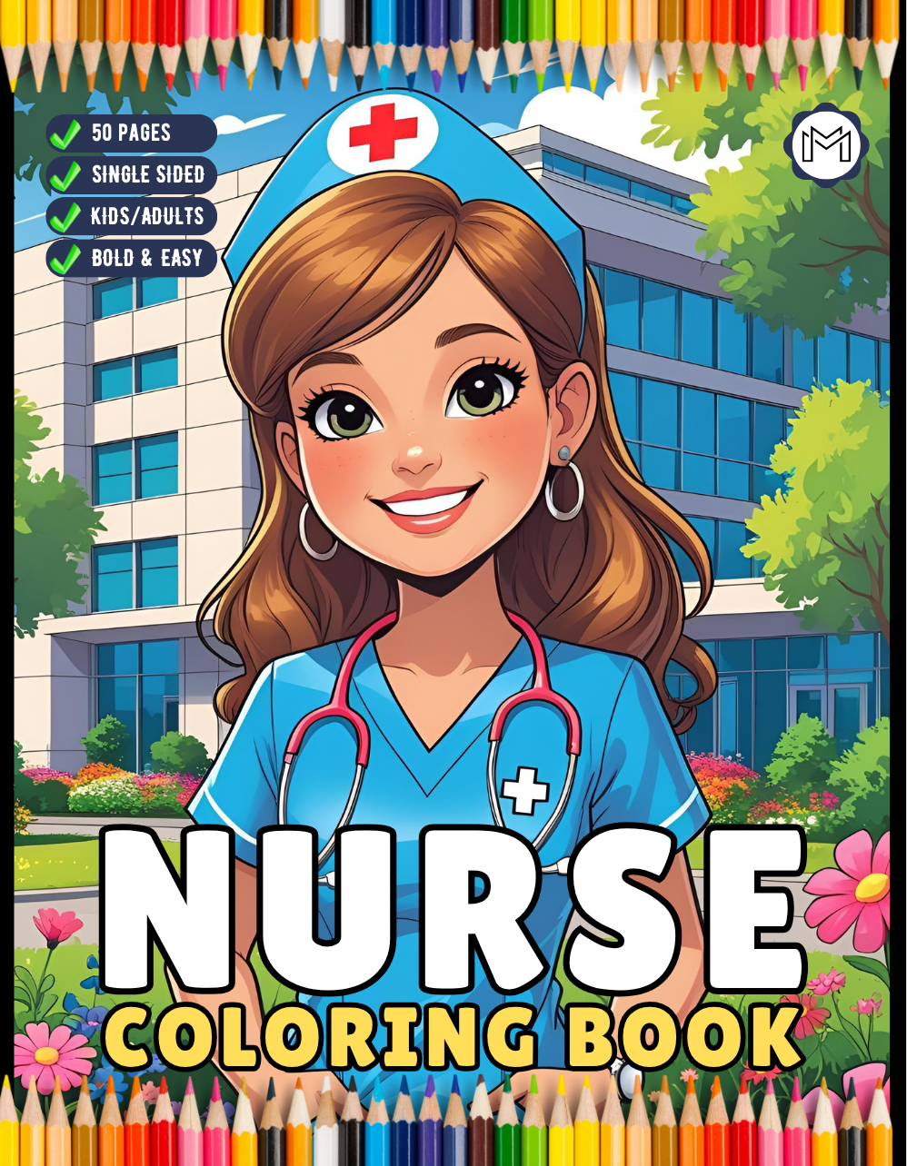 Nurse Coloring Book Gift for Adults Men Women Kids Young Boys Girls Teens 50 Pages Single Sided Hospital Nurse Coloring Activity Book