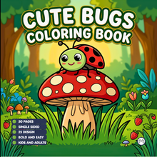 Load image into Gallery viewer, Funny Cute Bugs and Insects Coloring Book for Adults Men Women Kids Boys Girls Toddlers Teens Stress Relief Relaxation Coloring Book
