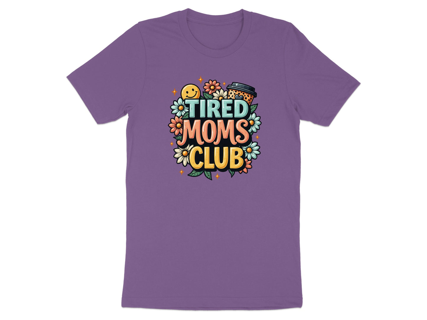 Purple t-shirt with "Tired Moms Club" text and smiley face, flowers, and coffee cup graphic.