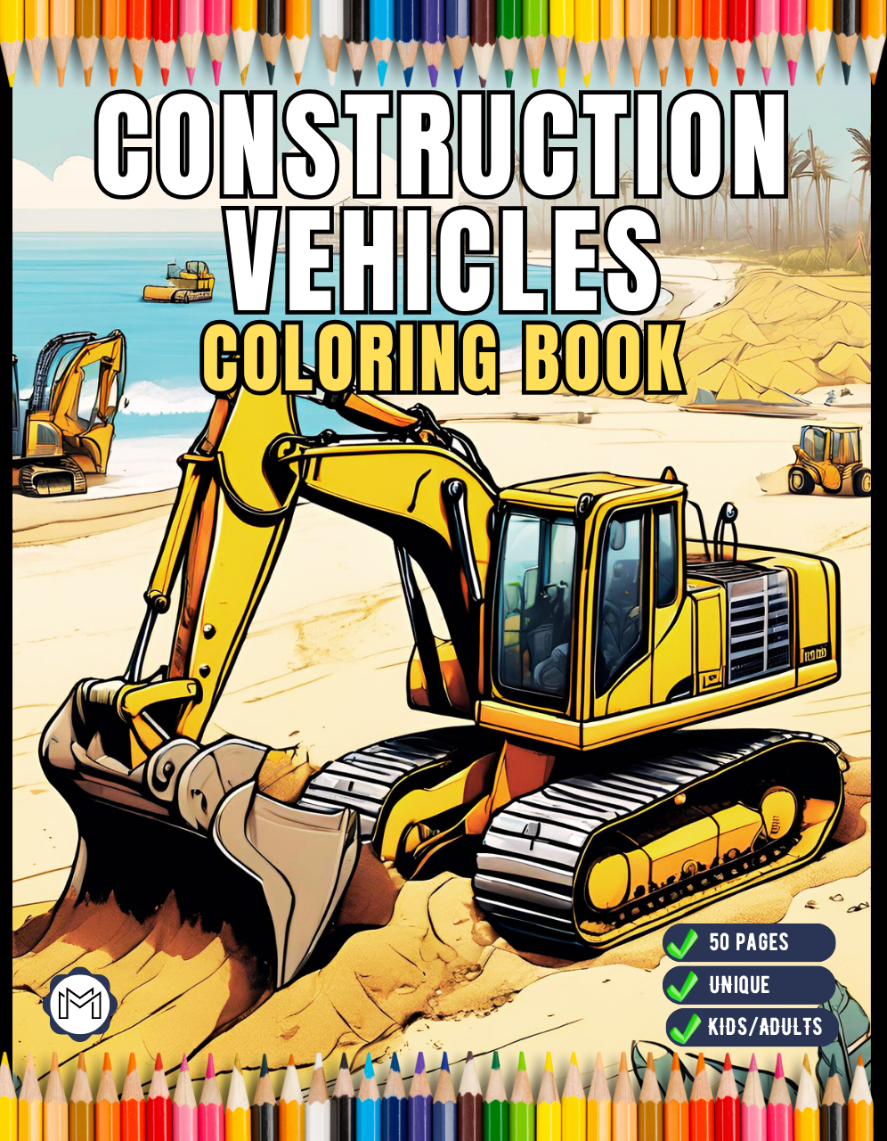 50 Pages Construction Vehicle Coloring Book Gift for Men Women Adults Kids Boys Girls Teens Children Truck Excavator Coloring Pages