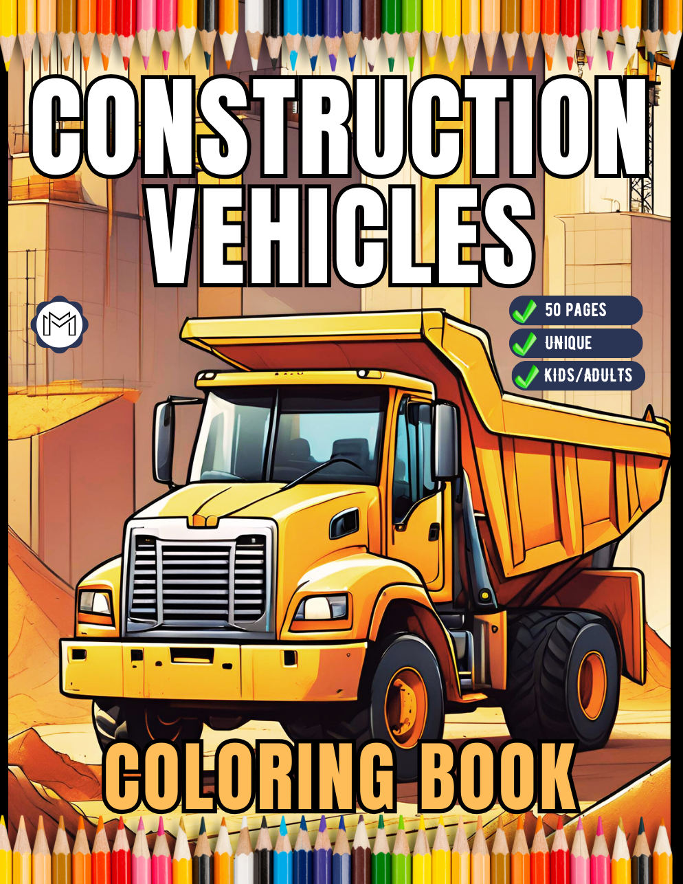 50 Pages Construction Vehicle Coloring Book Gift for Men Women Adults Kids Boys Girls Teens Children Construction Truck Coloring Pages