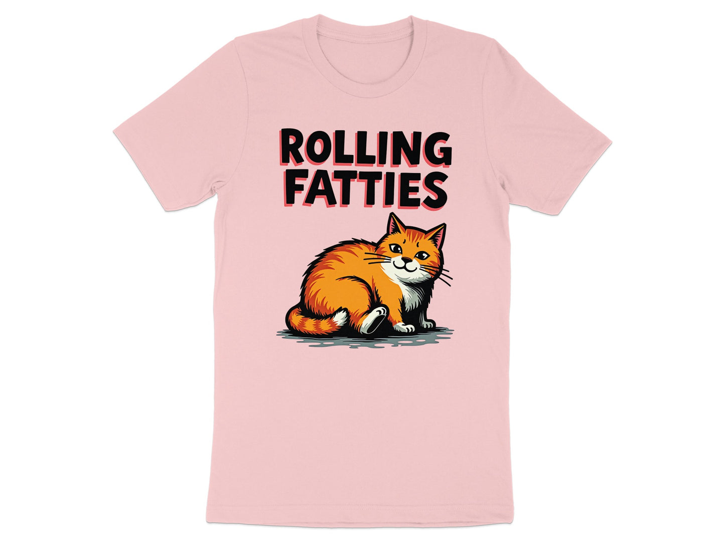 Pink t-shirt with orange tabby cat and "ROLLING FATTIES" text.