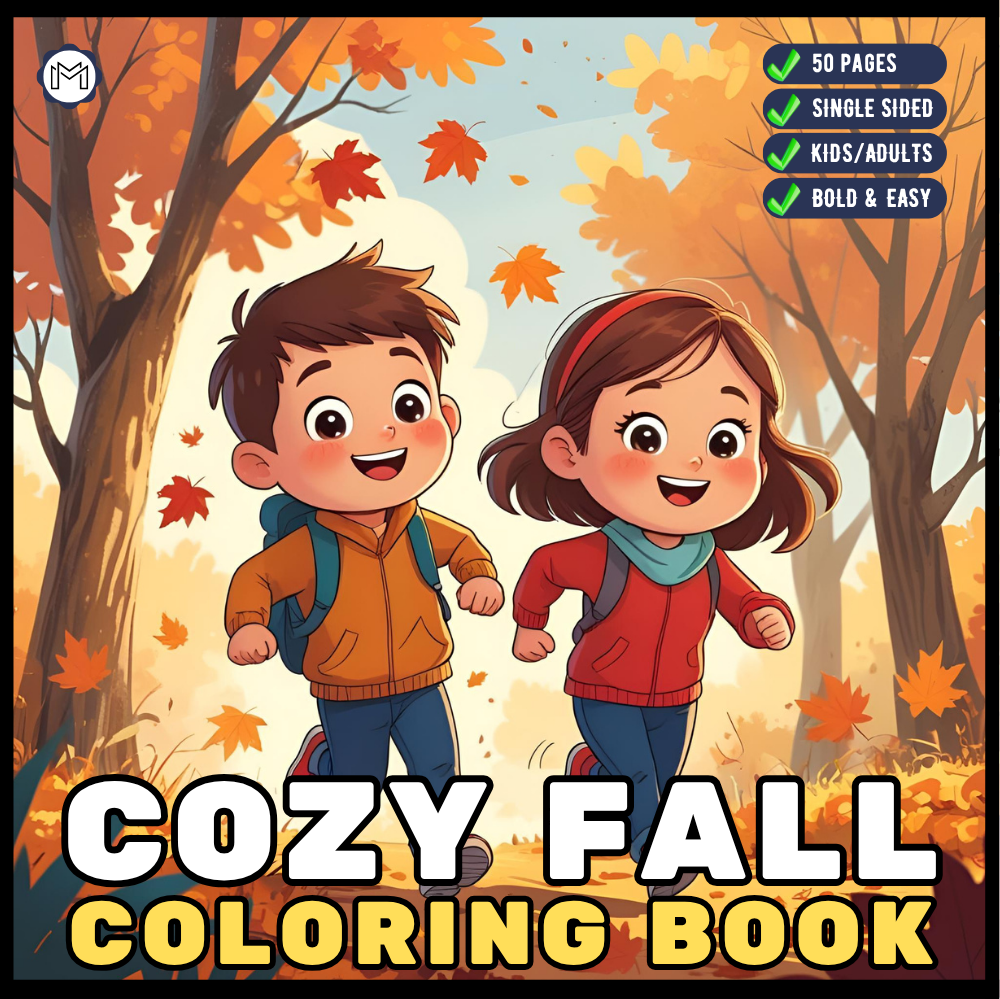 Cute and Cozy Fall Days Vibes Coloring Book for Adults Men Women Kids Boys Girls Teens Super Cute Simple Fall Bold and Easy Coloring Book