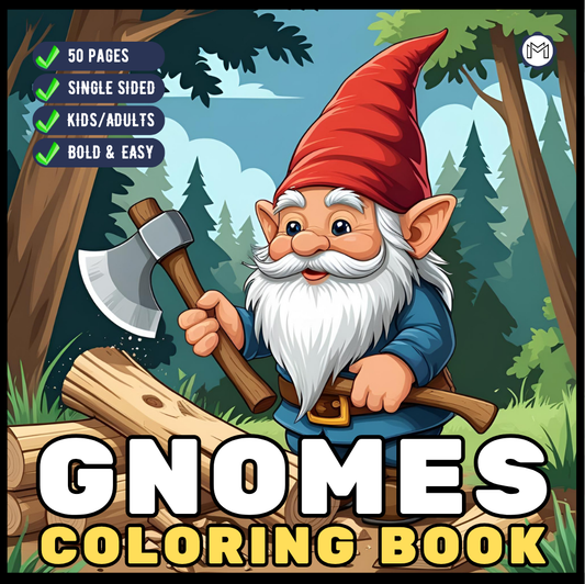 Cozy and Comfy Garden Gnomes Coloring Book Gift for Adults Men Women Kids Boys Girls Teens Bold Easy Simple Whimsical Gnome Coloring Sheets