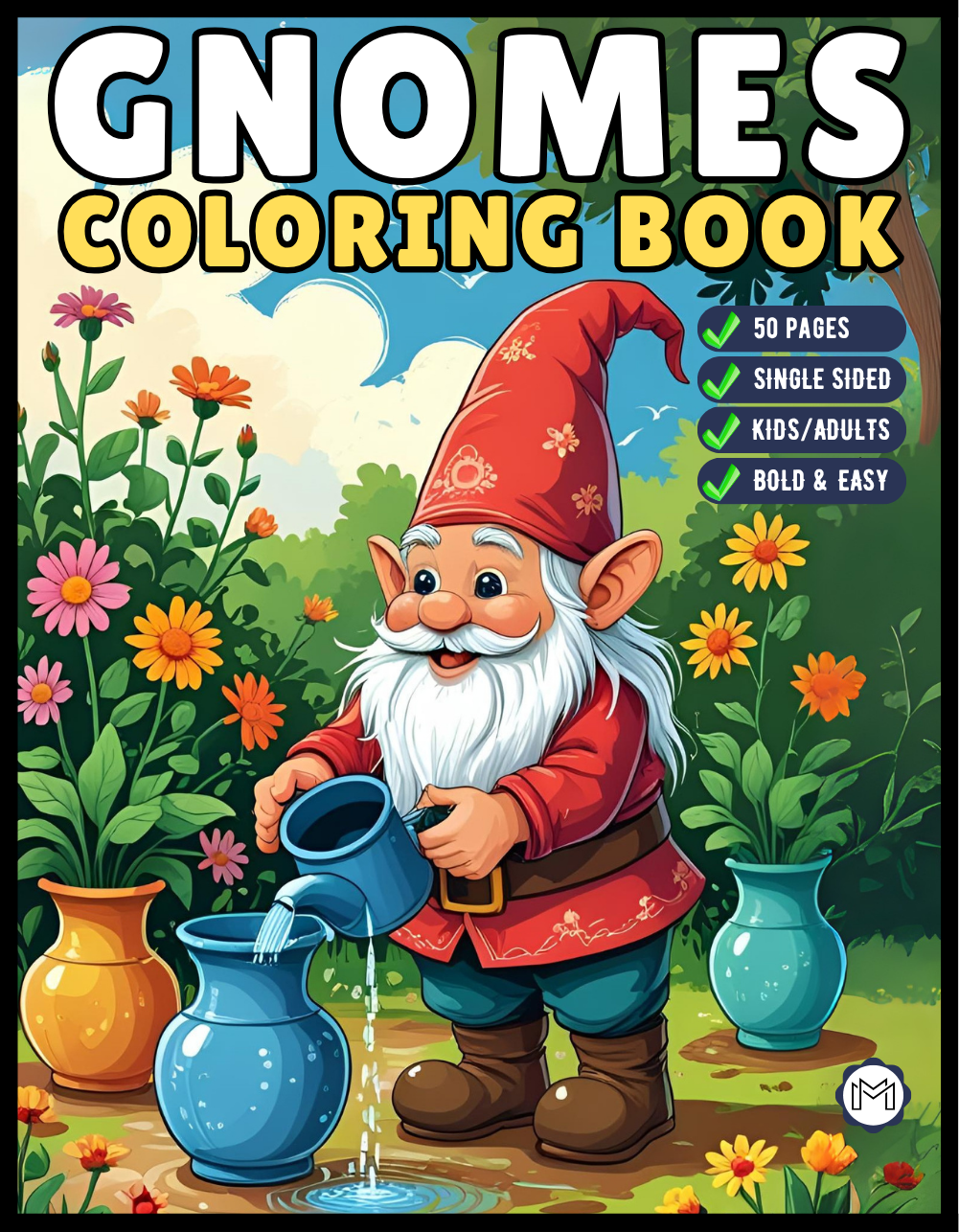 Cozy and Comfy Garden Gnomes Coloring Book Gift for Adults Men Women Kids Young Boys Girls Teens Cute Enchanted Gnome Coloring Pages