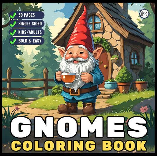 Cozy and Comfy Garden Gnomes Coloring Book Gift for Adults Men Women Kids Boys Girls Teens Bold Easy Simple Whimsical Gnome Coloring Sheets