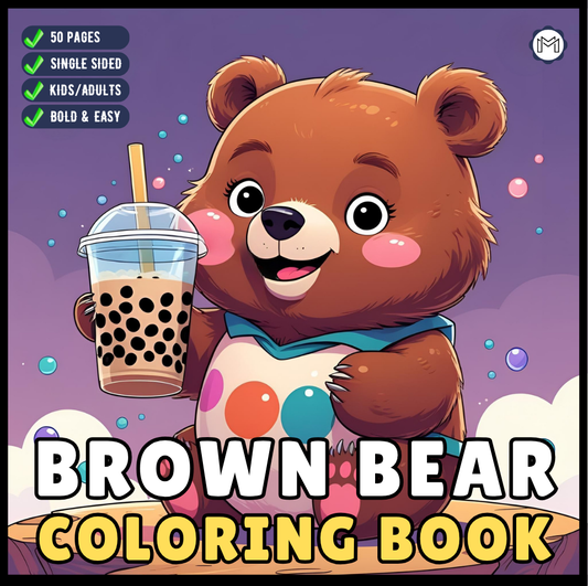 Cute Brown Bear Coloring Book Gift for Adults Kids Men Women Young Boys Girls Teens Cool Cozy Teddy Bear Coloring Activity Book for Children