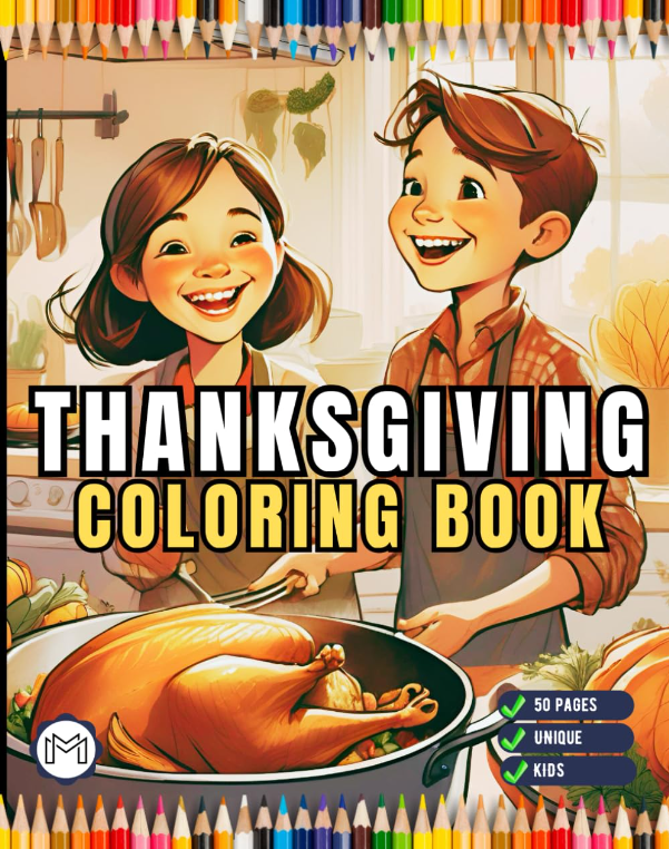 50 Pages Thanksgiving Coloring Book for Kids Boys Girls Happy Thanksgiving Religious Holiday Fall Autumn Pumpkin Turkey Dinner Coloring Book