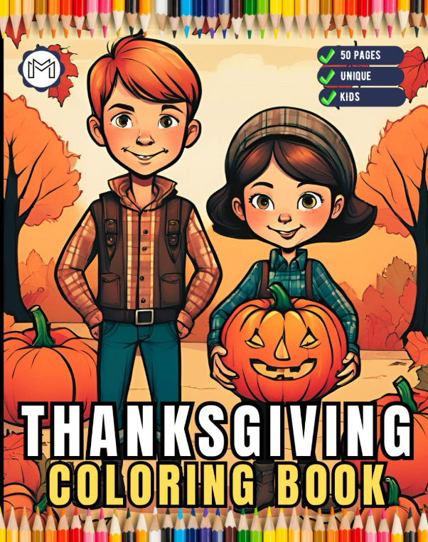 50 Pages Thanksgiving Coloring Book for Kids Boys Girls Happy Thanksgiving Religious Holiday Fall Autumn Pumpkin Turkey Dinner Coloring Book