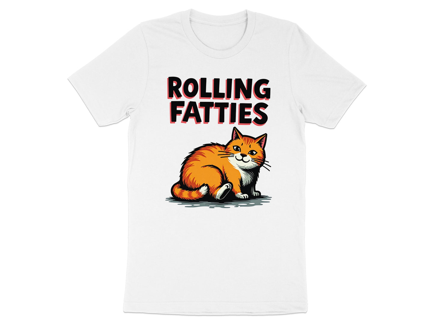 White t-shirt with a cartoon orange cat and text "ROLLING FATTIES".