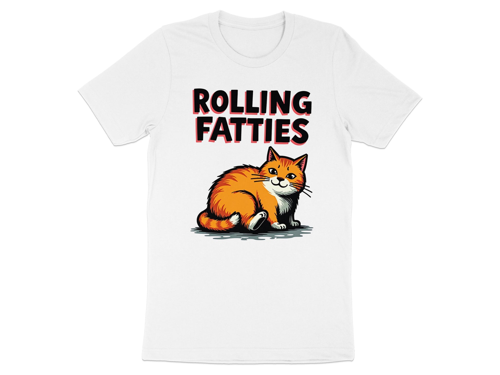 White t-shirt with a cartoon orange cat and text "ROLLING FATTIES".