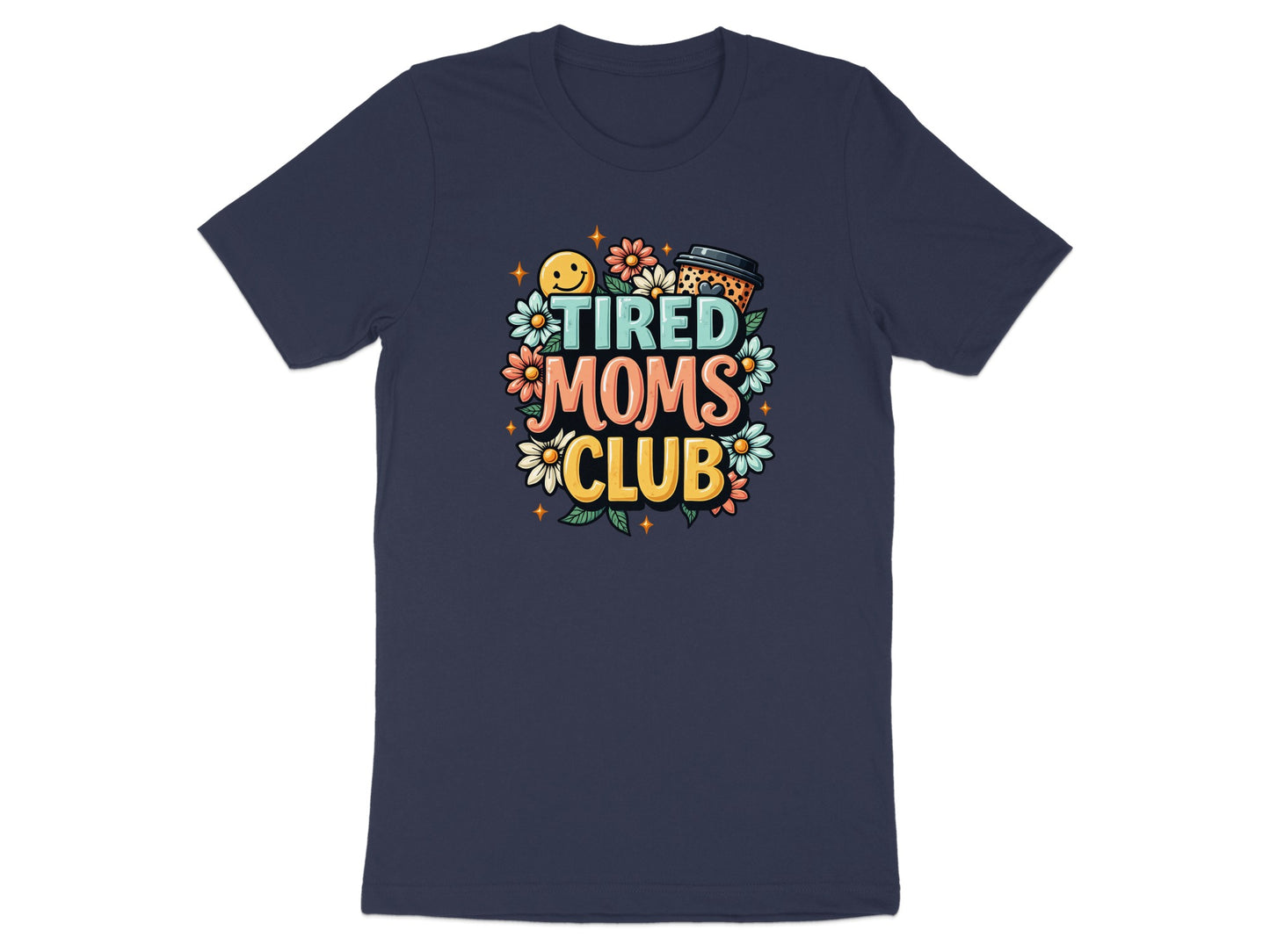 Navy t-shirt with "Tired Moms Club" text and floral, leopard, and coffee cup graphics.