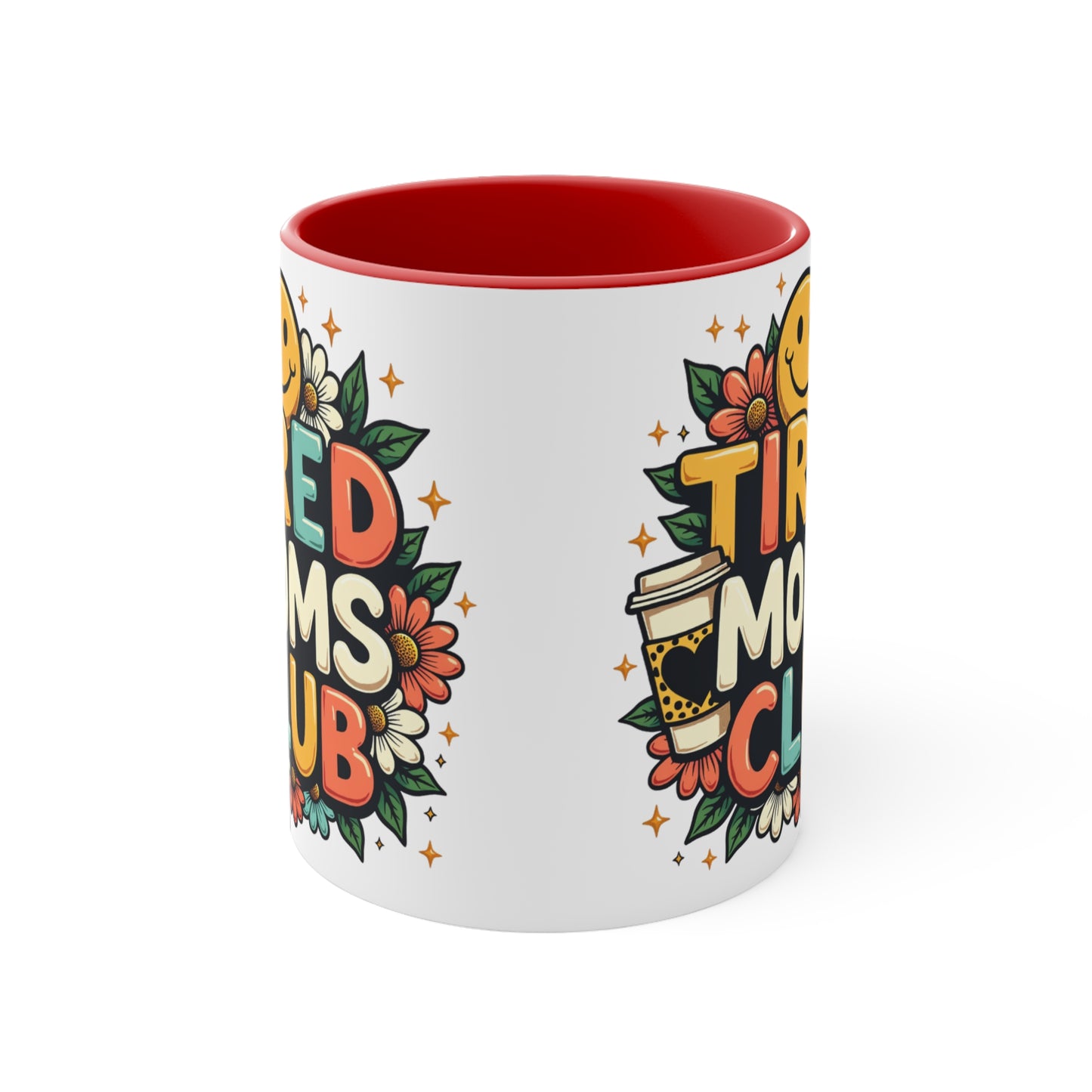 "Tired Moms Club" text with smiling faces, flowers, and coffee cup on a mug.