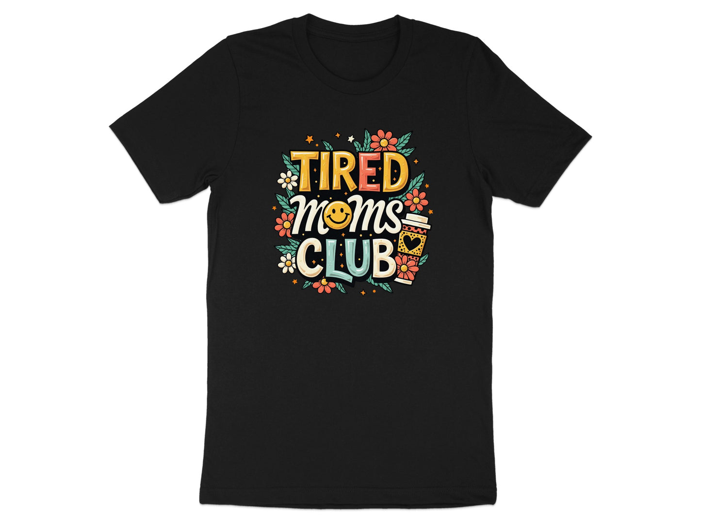 Black t-shirt with "Tired Moms Club" text and floral graphics.