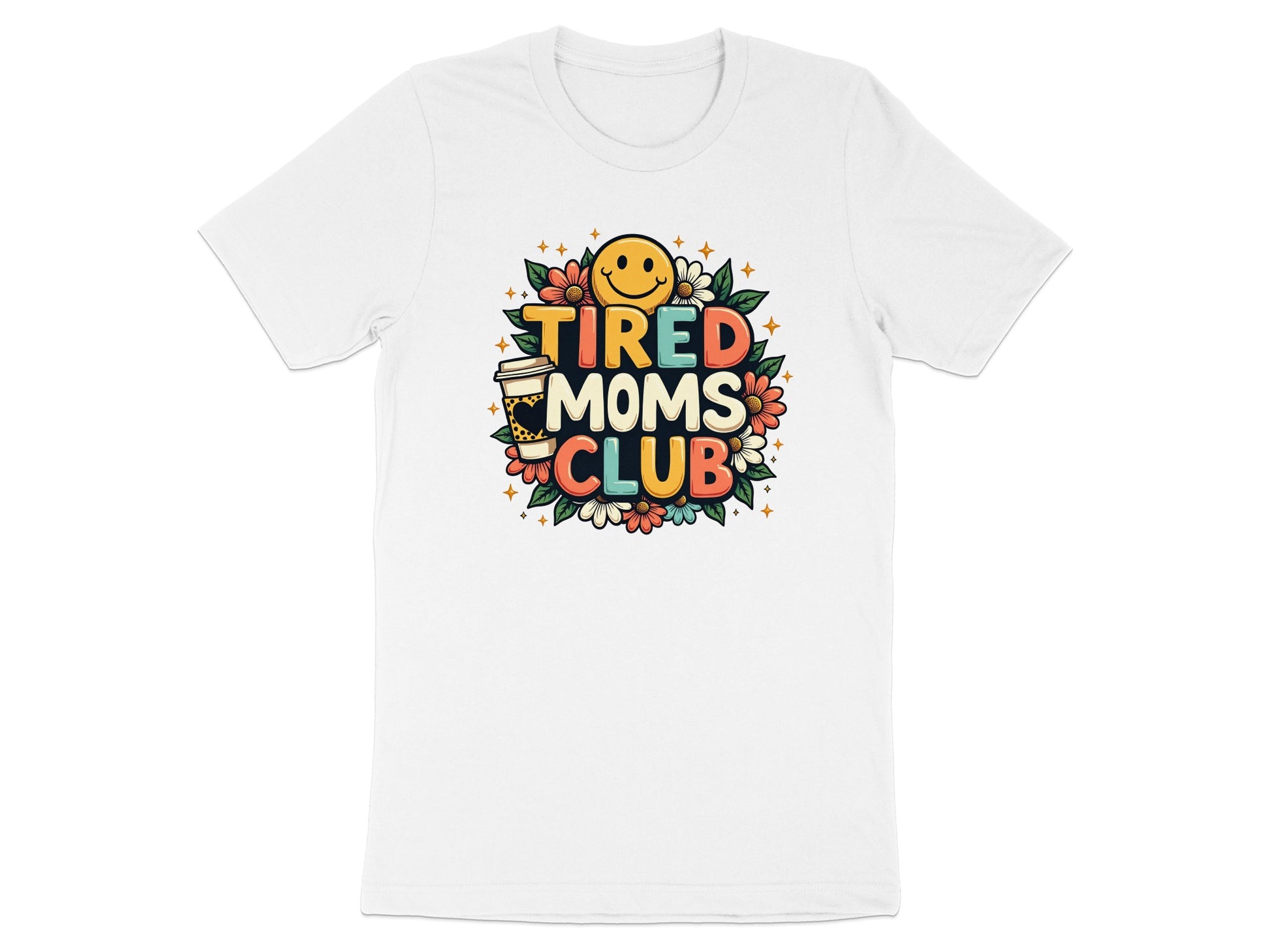 T-shirt with "Tired Moms Club" text and smiling face with coffee.