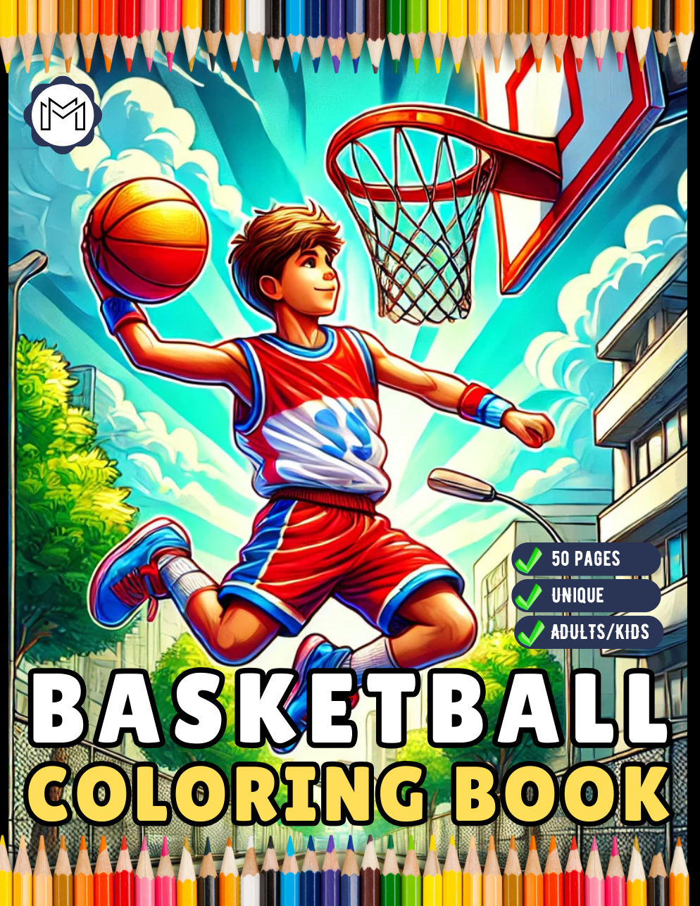 50 Pages Basketball Coloring Book Gift for Adults Kids Men Women Boys Girls Teens Youth Basketball Player Coloring Activity Book