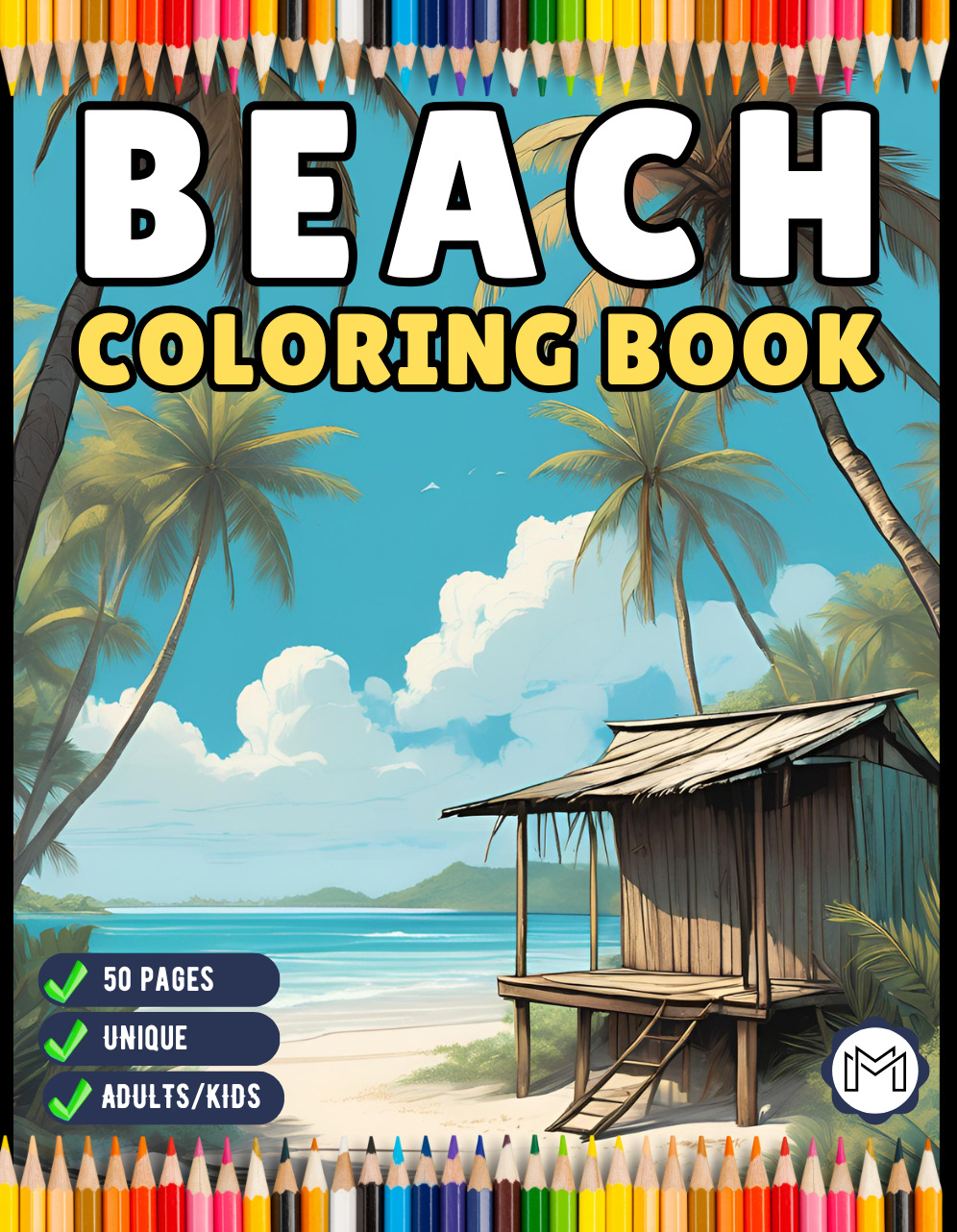 Tropical Beach Homes Coloring Book Birthday Holiday Gift Adults Men Women Kids Boys Girls Teens 50 Pages Beach Life Coloring Activity Book