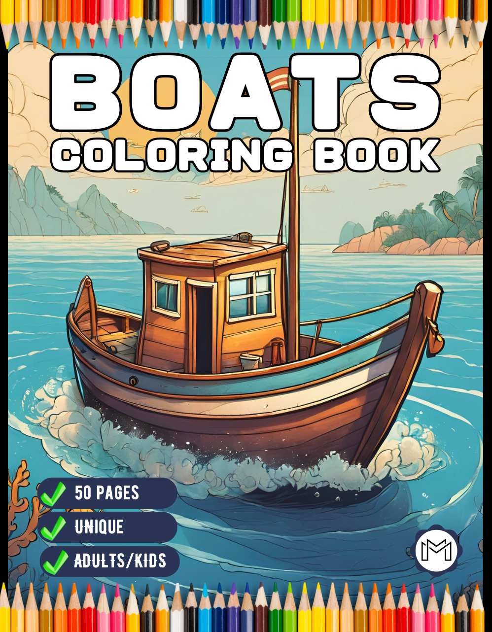 50 Pages Fishing Boat Coloring Book Gift for Adults Kids Men Women Boys Girls Teens Youth Boat Fishing Sailboat Race Boat Lover Relaxation