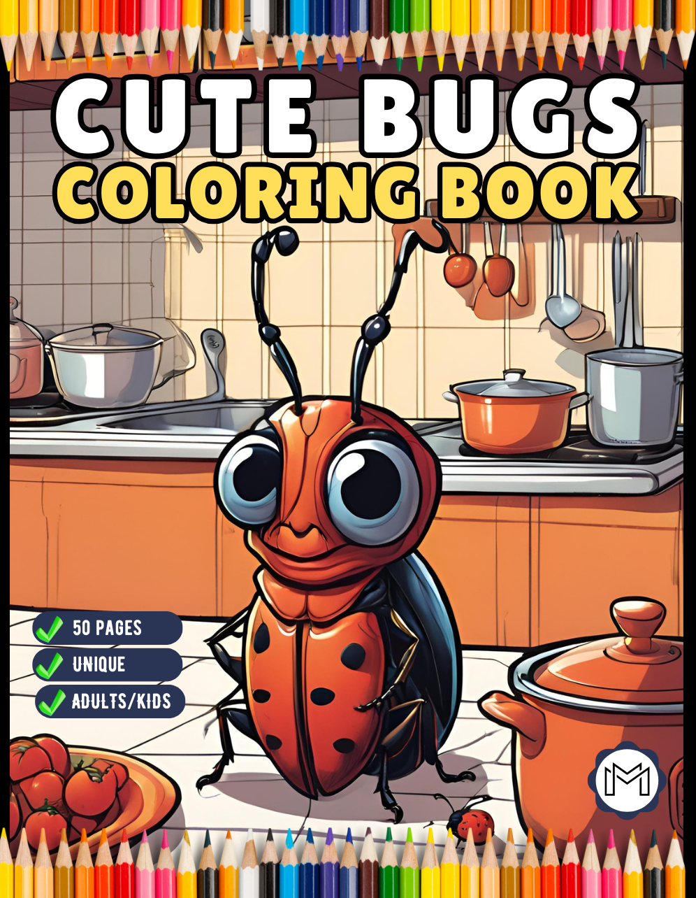 50 Pages Funny Cute Bugs and Insects Coloring Book for Adults Men Women Kids Boys Girls Toddlers Teens Stress Relief Coloring Activity Book