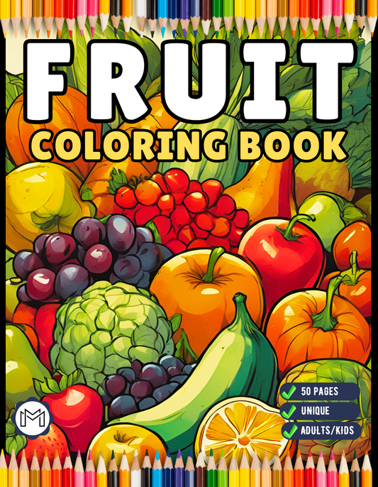 50 Pages Fruit Vegetable Coloring Book for Adults Kids Men Women Kids Boys Girls Teens Cute Healthy Fruit Veggie Plant Food Coloring Sheets