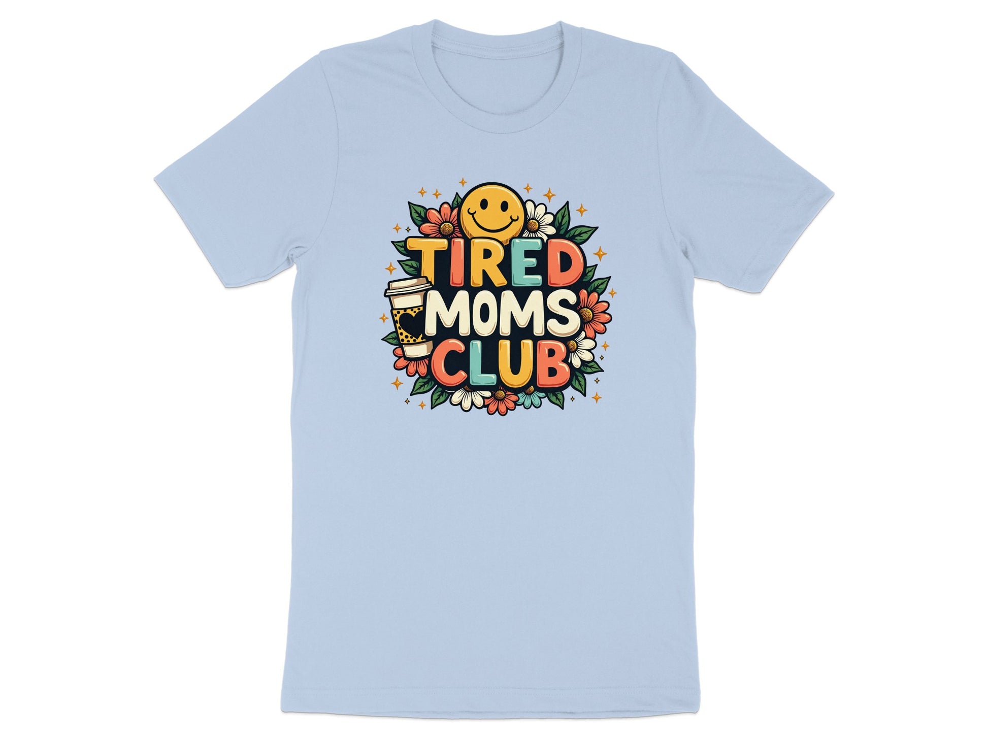 Light blue t-shirt with "Tired Moms Club" text and a smiling sun icon.