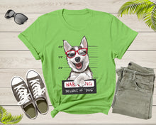Load image into Gallery viewer, Warning Be Aware of Dog Husky Cute Eskimo Dog Puppy Pet Dog T-Shirt Dog Lover Owner Gift T Shirt for Men Women Boys Girls Teens Tshirt
