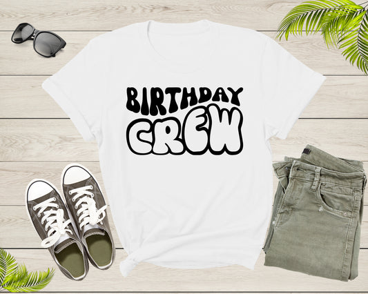 It Is My Birthday Crew Squad Gift Boy Girl Sister Brother T-Shirt Birthday Present T Shirt for Men Women Kids Boys Girls Graphic Tshirt