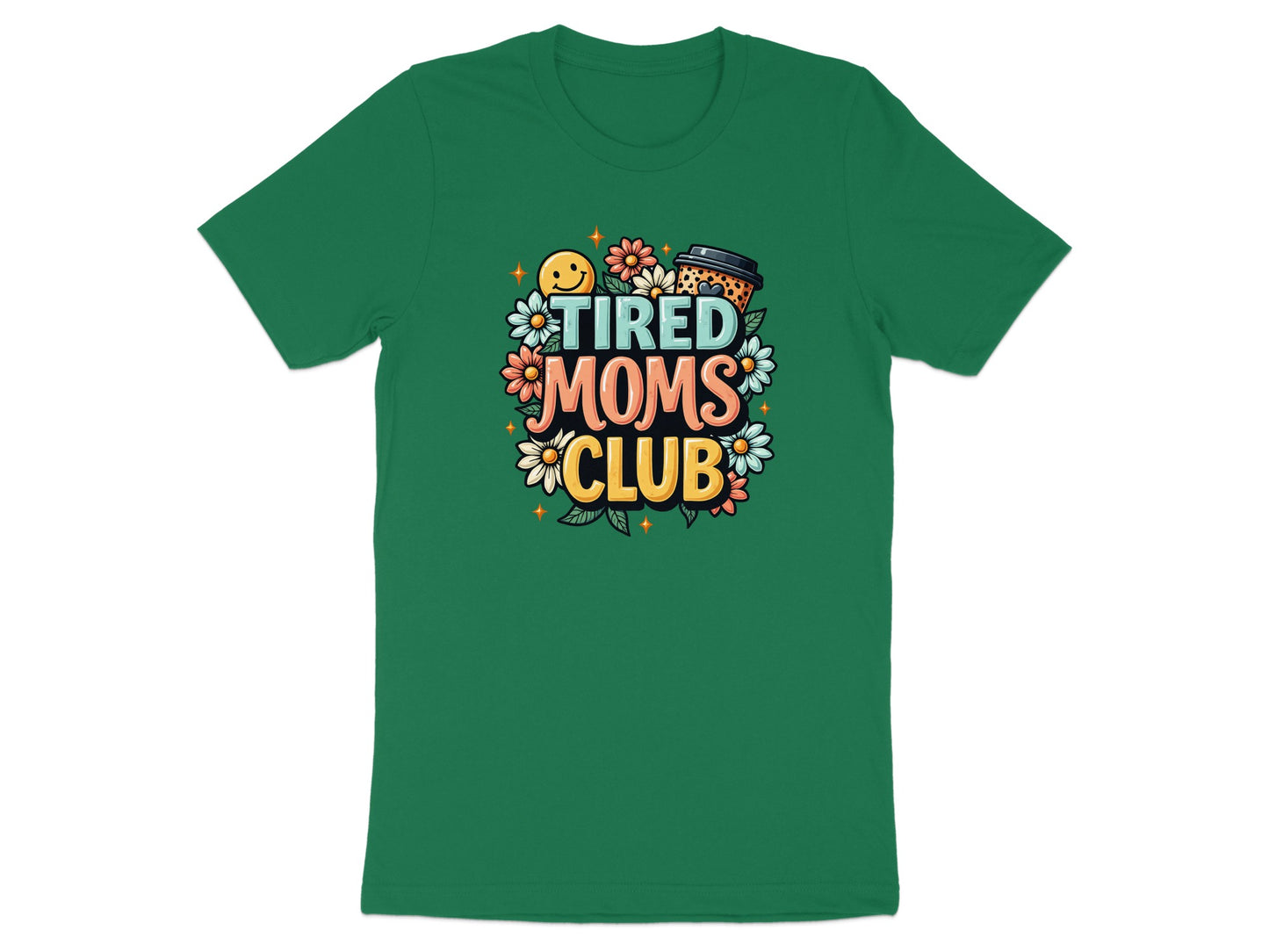 Green t-shirt with "Tired Moms Club" text and a cheetah print coffee cup.