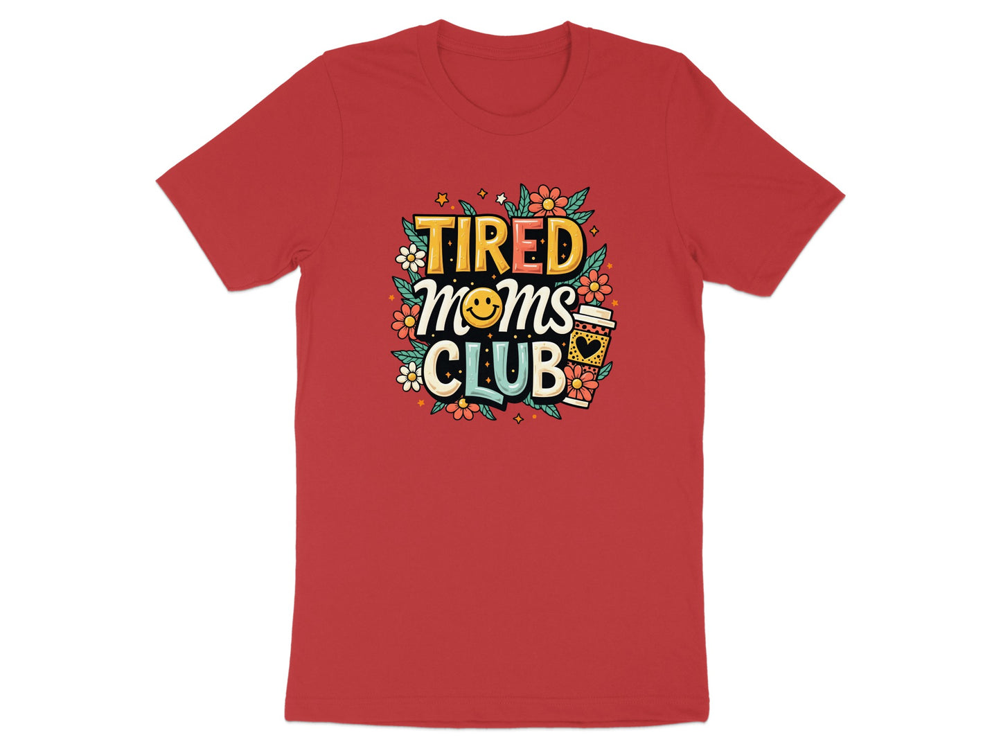 Red t-shirt with "TIRED MOMS CLUB" text and coffee cup illustration.