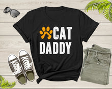 Load image into Gallery viewer, Cat Daddy Happy Birthday Step Dad Fathers Day Gift Cat Lover Shirt Cat Dad Gift Animal Lover Tshirt Best Gift For Dad Cat Father T-Shirt
