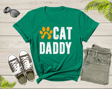 Load image into Gallery viewer, Cat Daddy Happy Birthday Step Dad Fathers Day Gift Cat Lover Shirt Cat Dad Gift Animal Lover Tshirt Best Gift For Dad Cat Father T-Shirt
