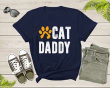 Load image into Gallery viewer, Cat Daddy Happy Birthday Step Dad Fathers Day Gift Cat Lover Shirt Cat Dad Gift Animal Lover Tshirt Best Gift For Dad Cat Father T-Shirt

