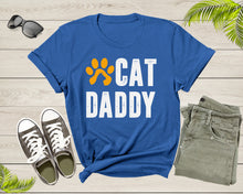 Load image into Gallery viewer, Cat Daddy Happy Birthday Step Dad Fathers Day Gift Cat Lover Shirt Cat Dad Gift Animal Lover Tshirt Best Gift For Dad Cat Father T-Shirt
