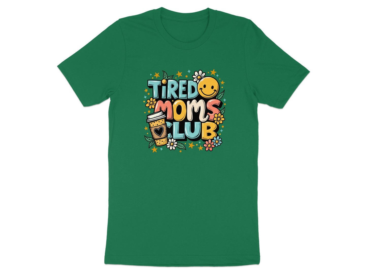 Green t-shirt with "Tired Moms Club" text and smiling sun graphic.