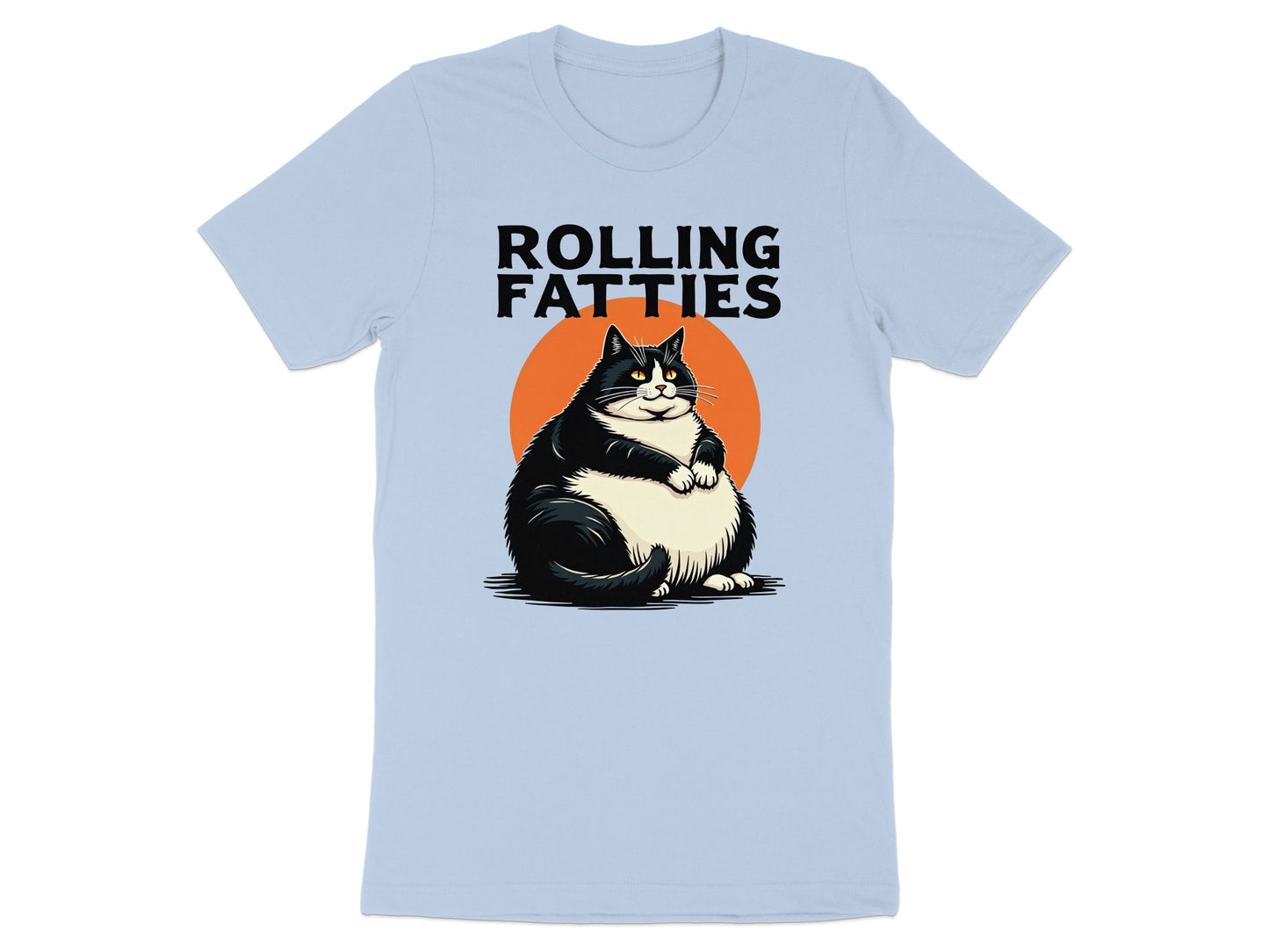 Light blue t-shirt with a black and white fat cat in front of an orange circle, "ROLLING FATTIES" text.